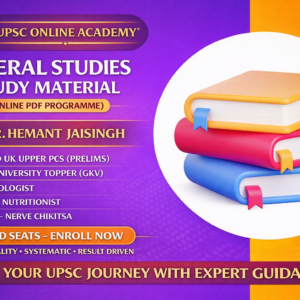 GENERAL STUDIES STUDY MATERIAL (ONLINE PDF PROGRAMME)